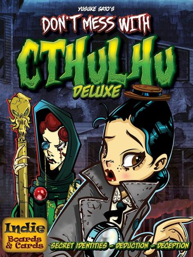 Indie boards &amp; cards Don't Mess with Cthulhu Deluxe
