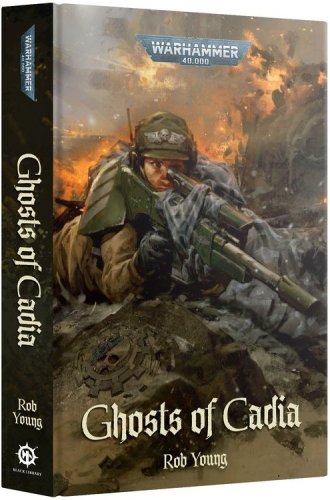 Games workshop Warhammer 40,000 - Ghosts of Cadia (Hardback)  book