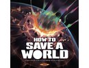 Burnt island games How To Save A World